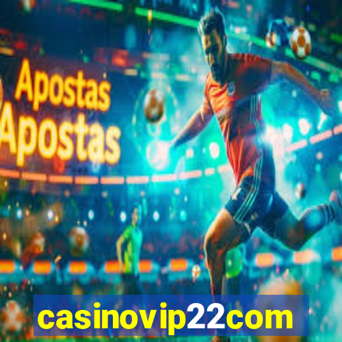 casinovip22com