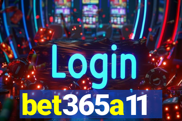 bet365a11