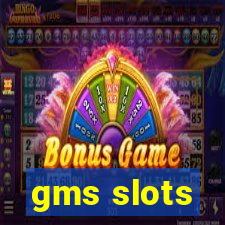 gms slots