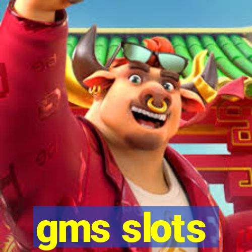 gms slots