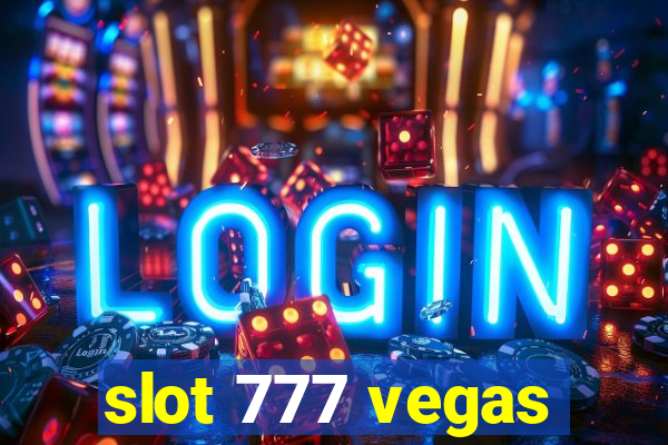 slot 777 vegas