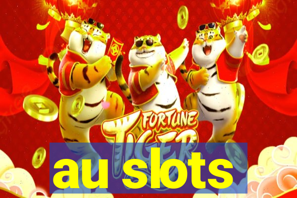 au slots