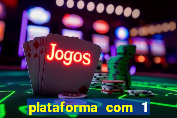 plataforma com 1 real de deposito