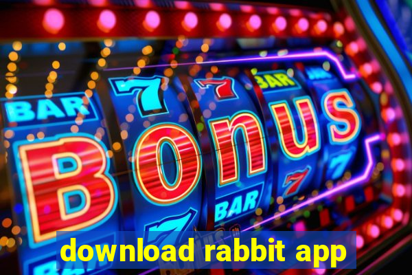 download rabbit app