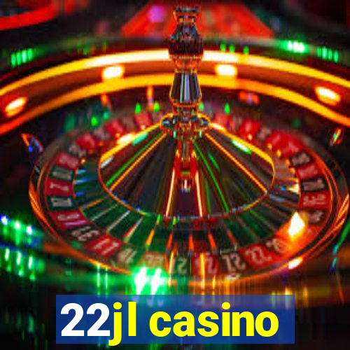 22jl casino