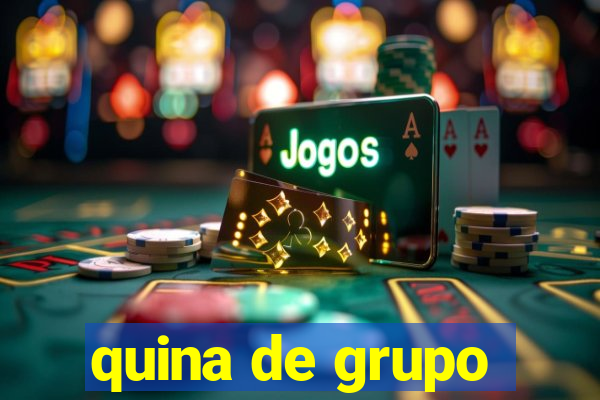 quina de grupo