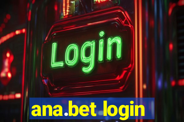 ana.bet login