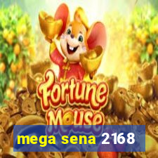 mega sena 2168