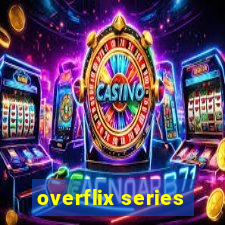 overflix series