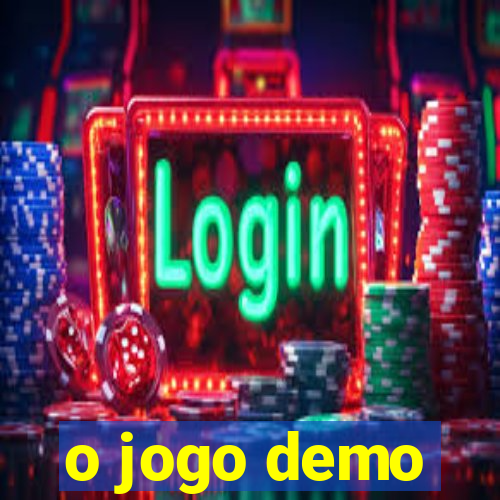 o jogo demo