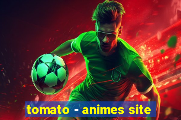 tomato - animes site