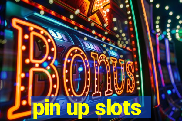 pin up slots