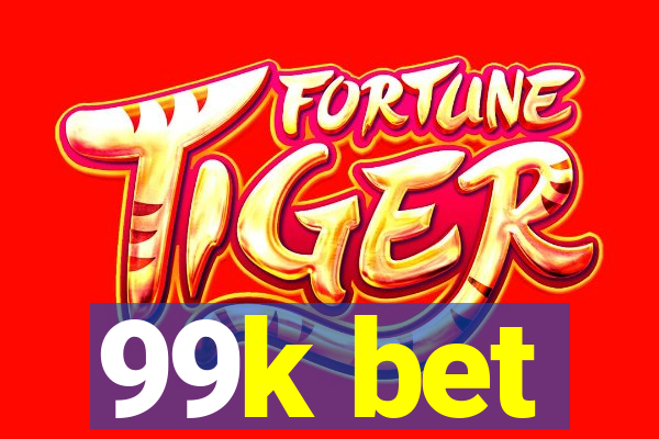 99k bet