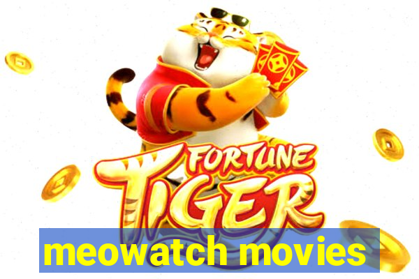 meowatch movies