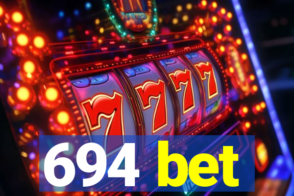 694 bet