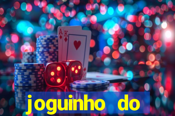 joguinho do tigrinho que ganha dinheiro