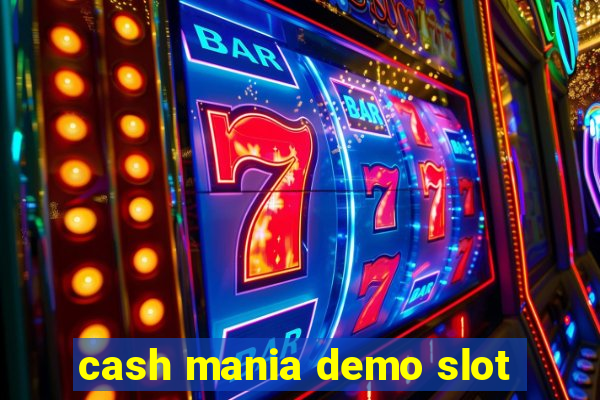 cash mania demo slot