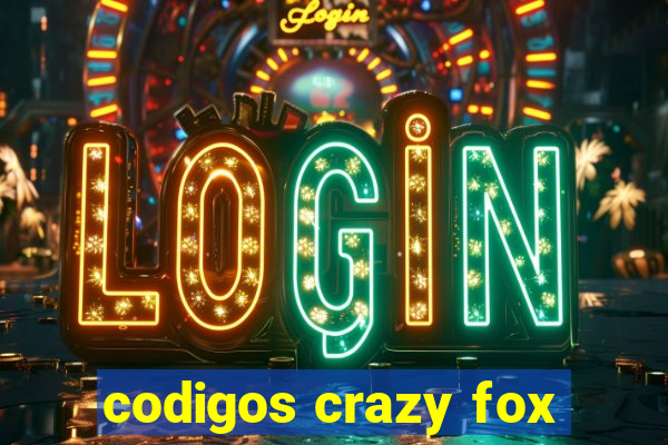 codigos crazy fox