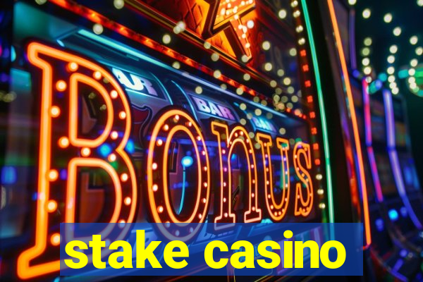 stake casino