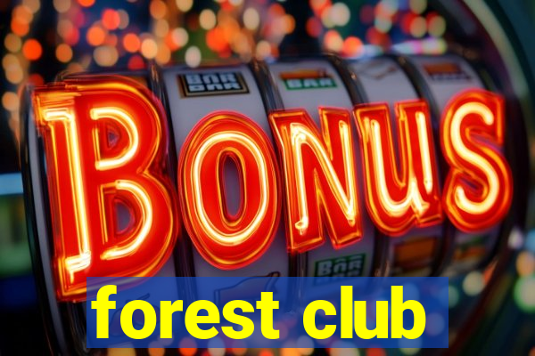 forest club