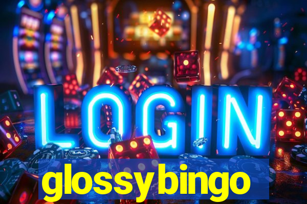 glossybingo