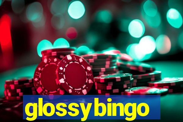 glossybingo