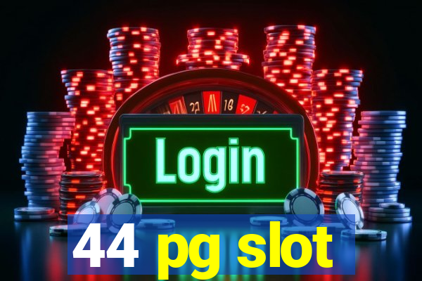 44 pg slot