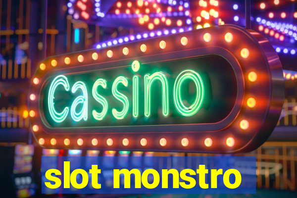 slot monstro