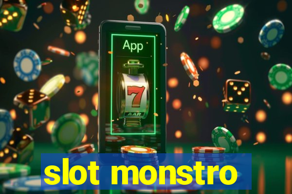 slot monstro