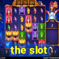 the slot