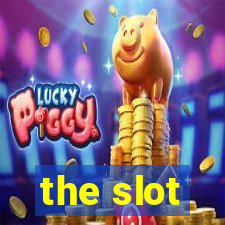 the slot