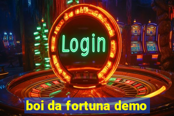 boi da fortuna demo