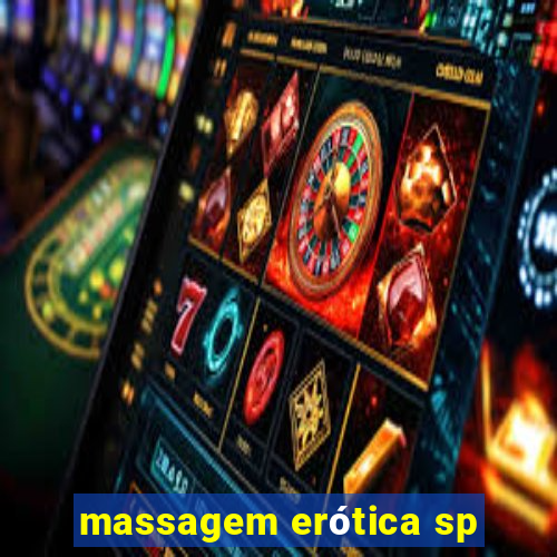 massagem erótica sp