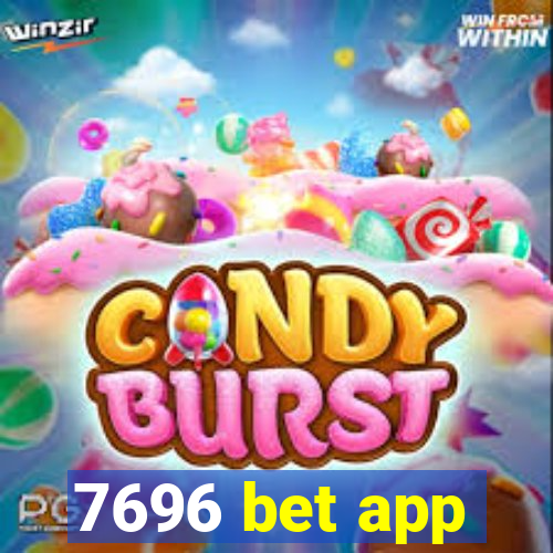 7696 bet app