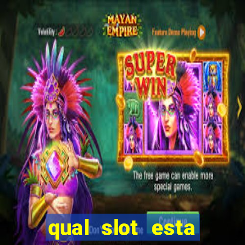 qual slot esta pagando agora