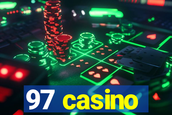 97 casino