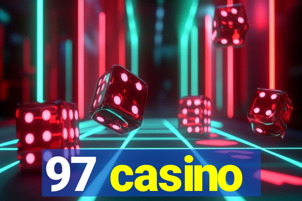 97 casino