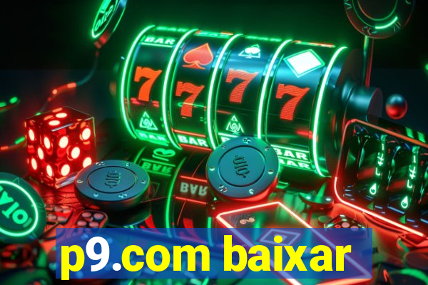 p9.com baixar