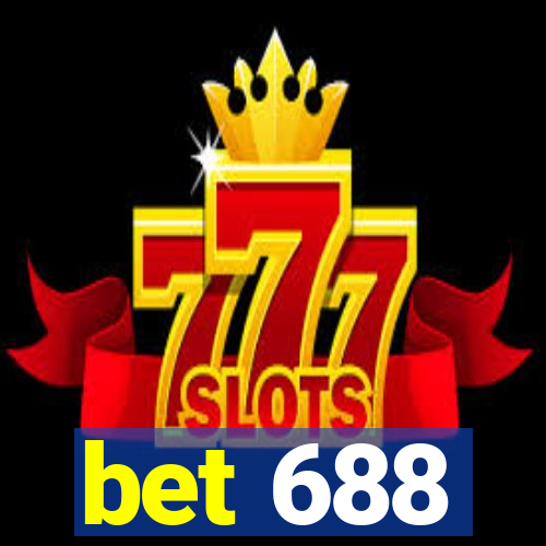 bet 688