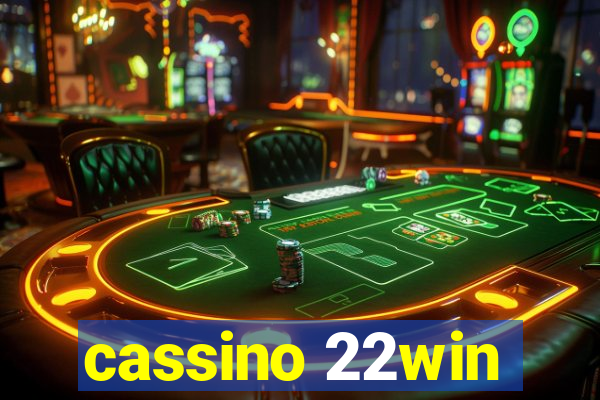 cassino 22win