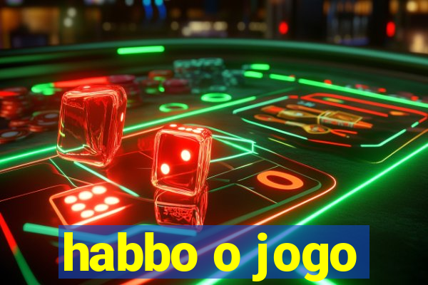 habbo o jogo