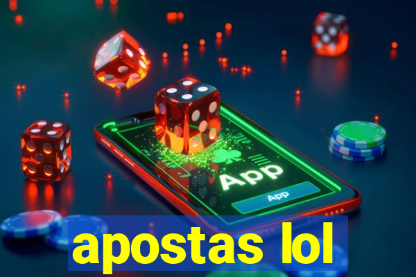 apostas lol