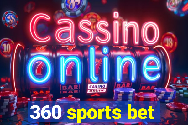 360 sports bet