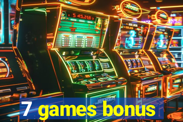 7 games bonus