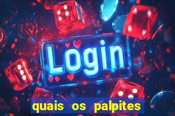 quais os palpites para os jogos de hoje