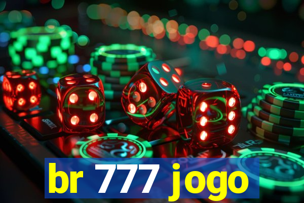 br 777 jogo