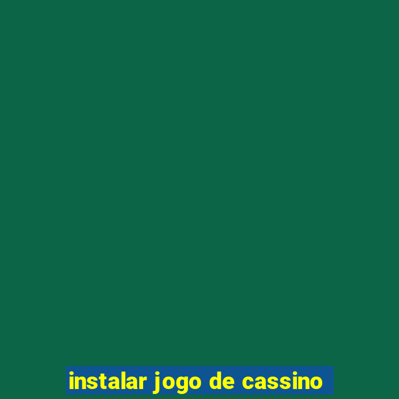 instalar jogo de cassino