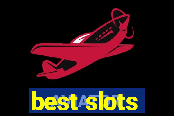 best slots