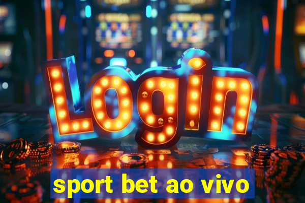 sport bet ao vivo