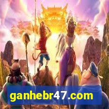 ganhebr47.com